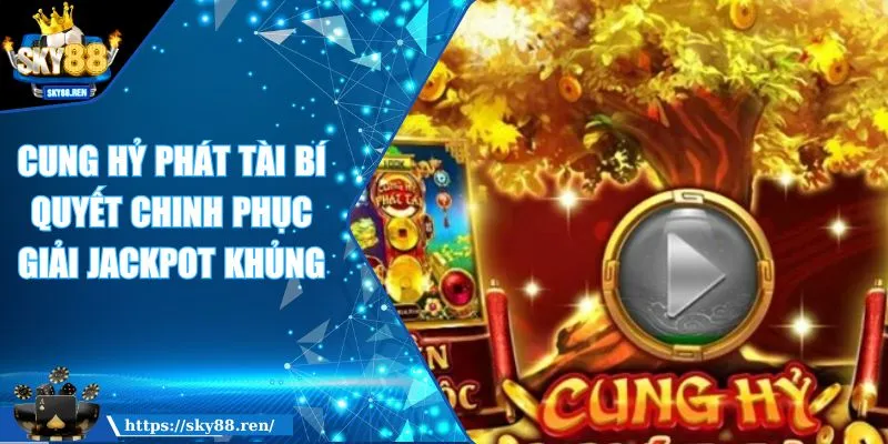 Cung hỷ phát tài SKY88