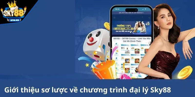 Chương trình đại lý SKY88 là gì?